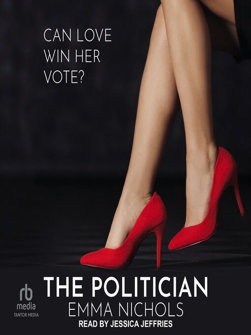Title details for The Politician by Emma Nichols - Available